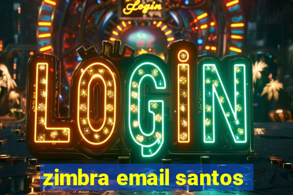 zimbra email santos